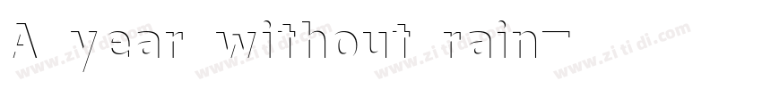 A year without rain字体转换